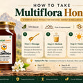 How to Consume Multiflora Honey - Daily Ritual